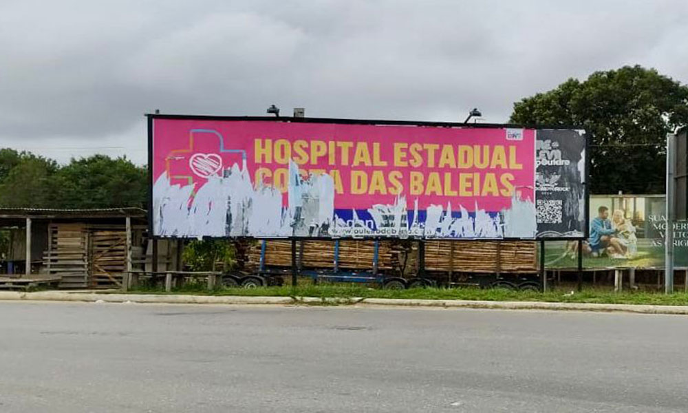 Teixeira de Freitas: Vandalismo em outdoors do Hospital Estadual Costa das Baleias será investigado pela Polícia Civil